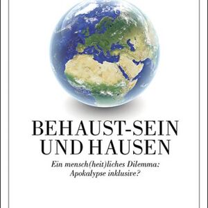 Behaust sein und Hausen