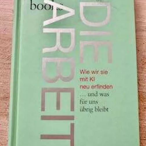 Die Arbeit und deren Zukunft